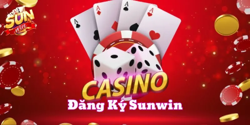Đăng Ký Sunwin đúng cách