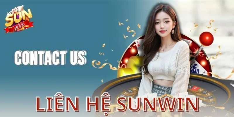 Hướng dẫn chi tiết cách liên hệ Sunwin từng bước