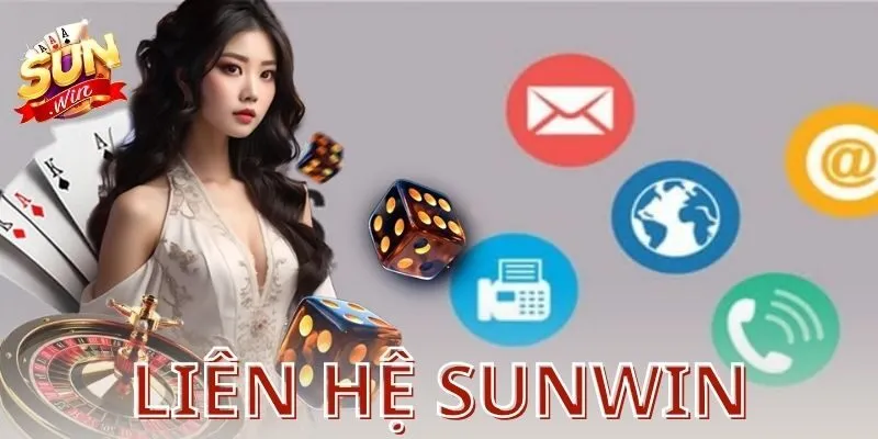 Vì sao phải biết cách liên hệ Sunwin?